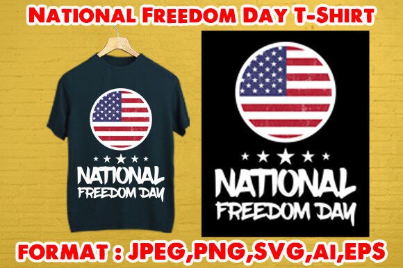 National Freedom Day T-Shirt: A Versatile Design for Creative Businesses